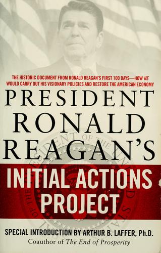 President Ronald Reagan's Initial Actions Project