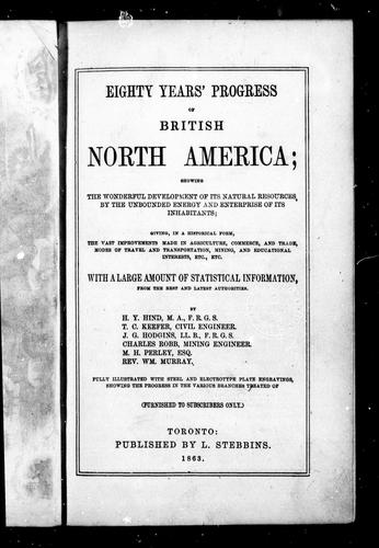 Eighty Years' Progress of British North America