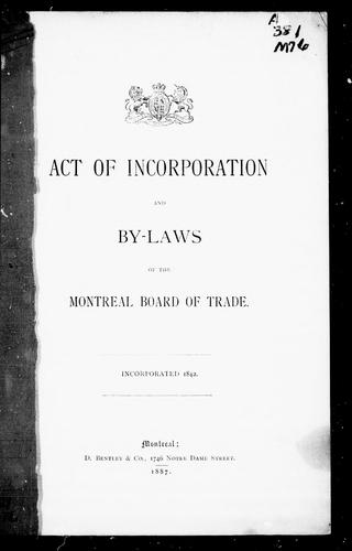 Act of Incorporation and By-laws of the Montreal Board of Trade