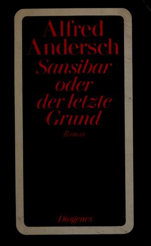 Sansibar, oder, Der letzte Grund