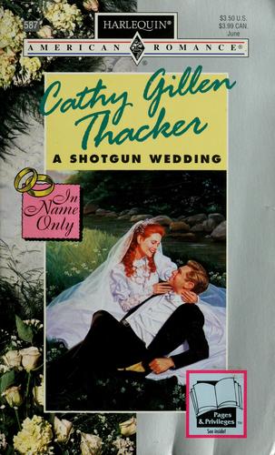 A Shotgun Wedding