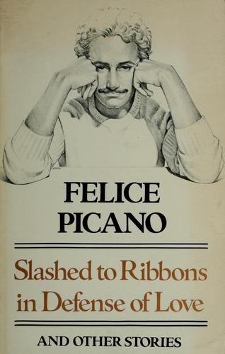 Slashed to Ribbons in Defense of Love, and Other Stories