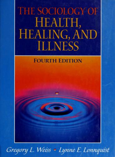 The sociology of health, healing, and illness