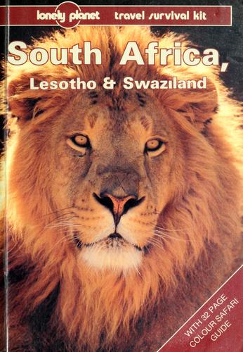 South Africa, Lesotho & Swaziland: A Travel Survival Kit