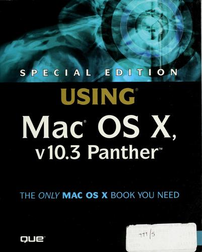 Special edition using Mac OS X, v10.3 Panther