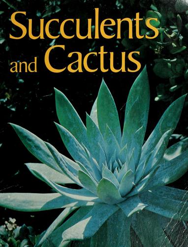 Succulents and Cactus