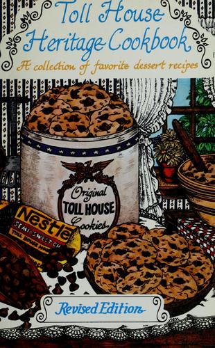 Toll House Heritage Cookbook