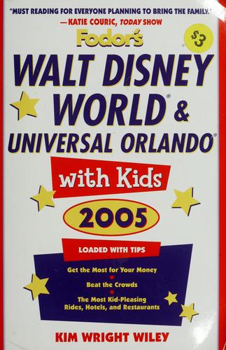 Walt Disney World & Universal Orlando with Kids, 2005