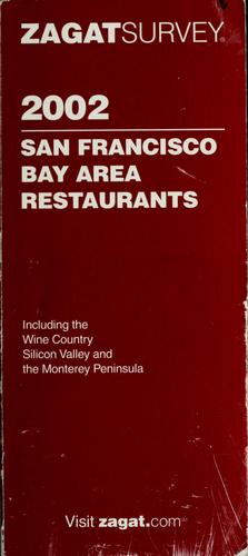 ZagatSurvery 2002 San Francisco Bay Area restaurants