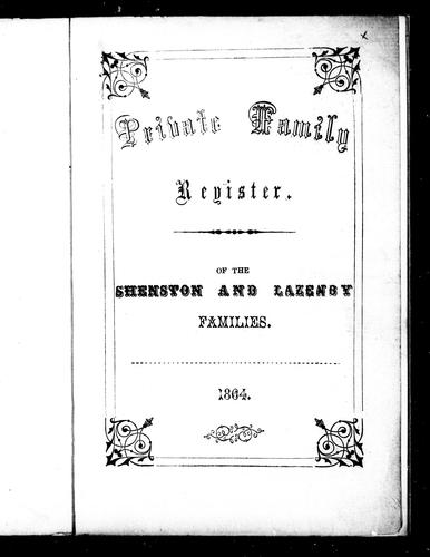 Private Family Register of the Shenston and Lazenby Families