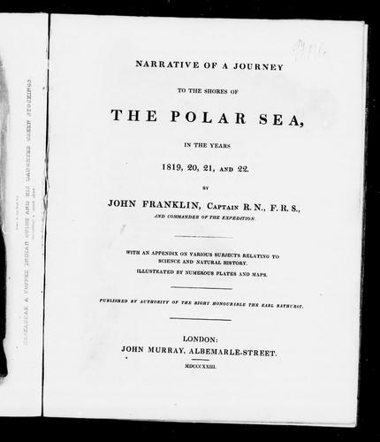 Narrative of a Journey to the Shores of the Polar Sea, in the Years 1819, 20, 21, and 22