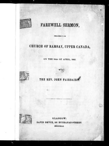 Farewell sermon preached in the Church of Ramsay, Upper Canada, on the 10th of April, 1842