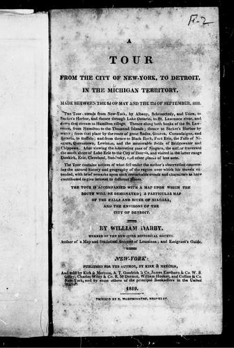 A tour from the city of New-York, to Detroit, in the Michigan Territory, made between the 2d of May and the 23d of September, 1818