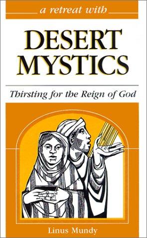 A Retreat With Desert Mystics