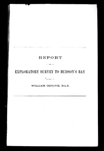 Report of Exploratory Survey to Hudson's Bay