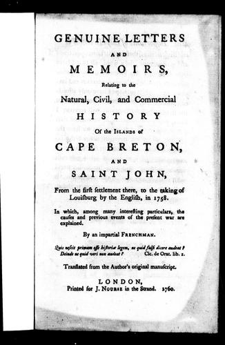 Genuine Letters and Memoirs Relating to the Natural, Civil, and Commercial History of the Islands of Cape Breton and Saint John