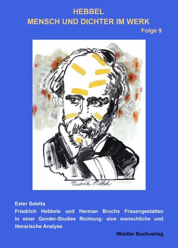 Friedrich Hebbels und Hermann Brochs Frauengestalten in einer Gender-Studies Richtung