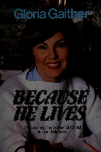 Because He Lives