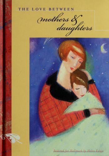 The Love Between Mothers and Daughters