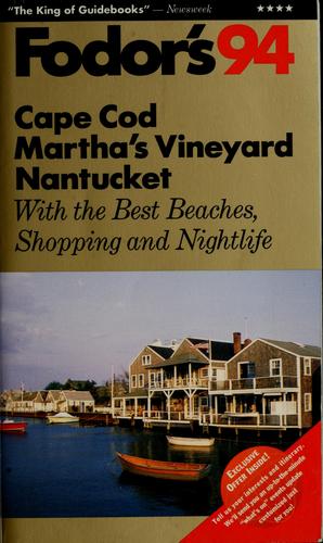 Fodor's Cape Cod, Martha's Vineyard, Nantucket 1994