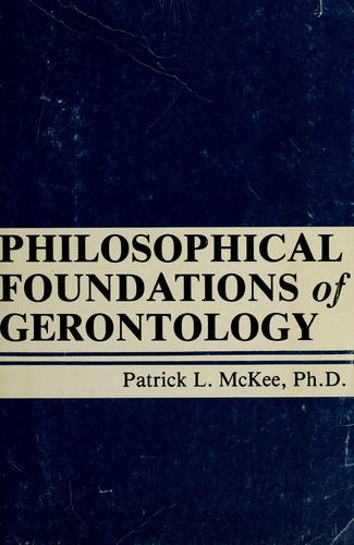 Philosophical Foundations of Gerontology