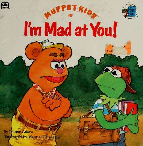 I'm Mad at You!