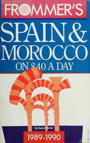 Frommer's Spain & Morocco, plus the Canary Islands, on $40 a Day