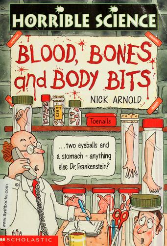 Blood, bones and body bits