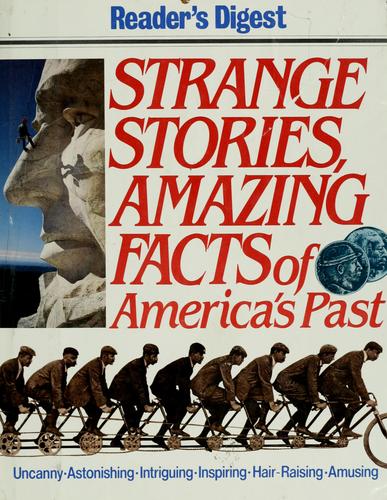Strange Stories, Amazing Facts of America's Past