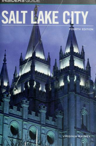 The Insiders' Guide to Salt Lake City