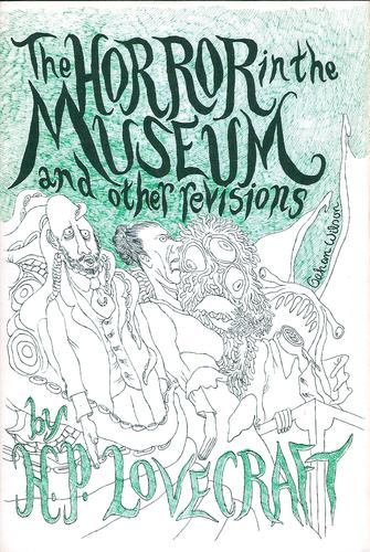 The Horror in the Museum and Other Revisions