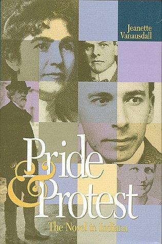 Pride and Protest: The Novel in Indiana