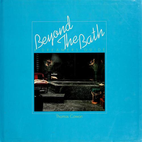 Beyond the Bath