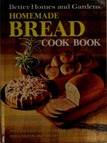 Better Homes and Gardens Homemade Bread Cook Book