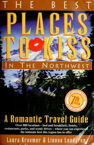 The best places to kiss in the Northwest (and the Canadian southwest)