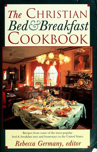 The Christian Bed & Breakfast Cookbook