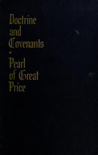 The Doctrine and Covenants of the Church of Jesus Christ of Latter-day Saints