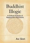 Buddhist Illogic