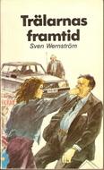 Trälarnas framtid