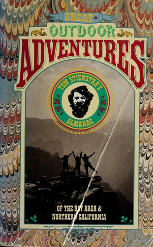 Great Outdoor Adventures of the Bay Area & Northern California