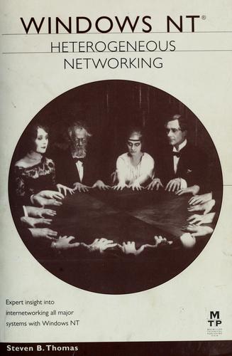 Windows NT Heterogeneous Networking