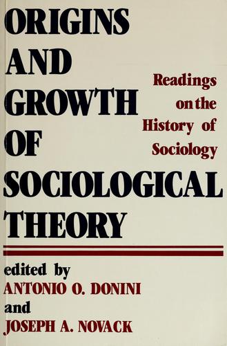 Origins and growth of sociological theory