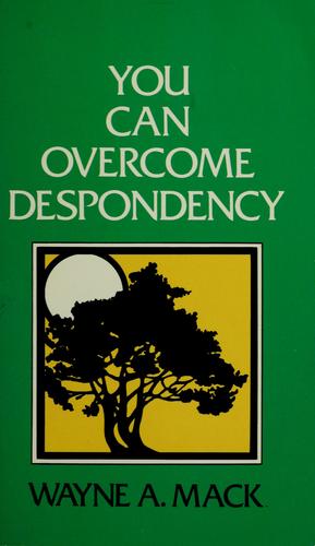 You Can Overcome Despondency