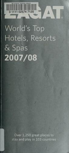 World's Top Hotels, Resorts & Spas 2007