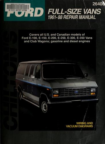 Chilton's Ford Full-Size Vans, 1961-88 Repair Manual