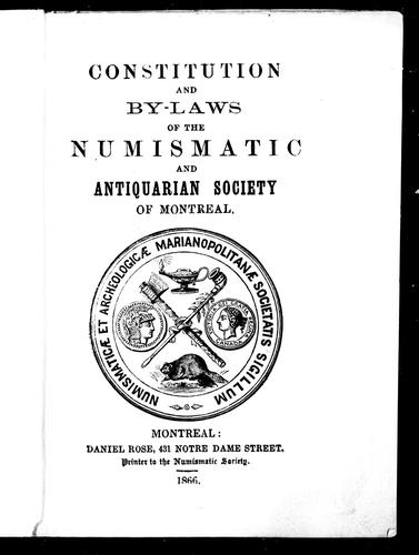 Constitution and By-Laws of the Numismatic and Antiquarian Society of Montreal