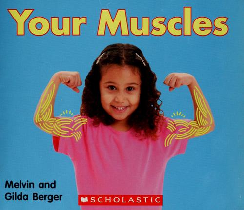 Your Muscles
