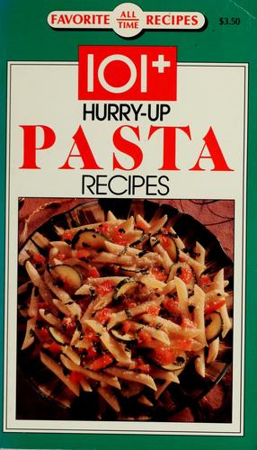 101+ Hurry-Up Pasta Recipes