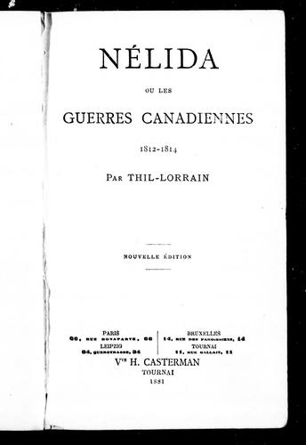 Nélida, ou, Les guerres canadiennes, 1812-1814