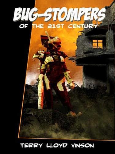 Bug-Stompers of the 21st Century